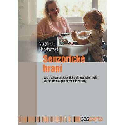 Senzorické hraní - Veronika Hořeňovská