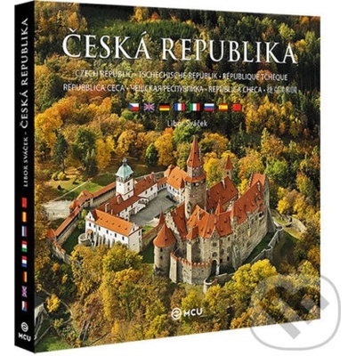 Česká republika - doprovodný text v sedmi jazycích - Libor Sváček