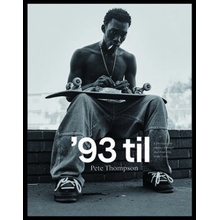 '93 til, A Photographic Journey Through Skateboarding in the 1990s Oro Editions