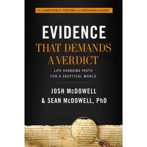 Evidence That Demands a Verdict: Life-Changing Truth for a Skeptical World | Josh McDowell, Sean McDowell (ISBN: 9781401676704)
