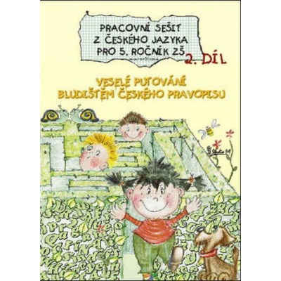 Pracovní sešit z českého jazyka pro 5. třídu 2. díl - Pracovní sešit ZŠ - Jana Potůčková
