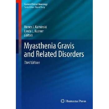Image 1 of Myasthenia Gravis and Related Disorders | Henry J. Kaminski, Linda L. Kusner