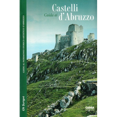 Guida ai castelli dAbruzzo