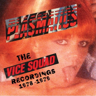 PLASMATICS - VICE SQUAD RECORDS RECORDINGS 1 LP