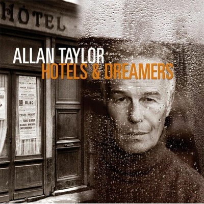 Allan Taylor - Hotels & Dreamers CD