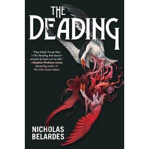 The Deading | Belardes, Nicholas (ISBN: 9781645661306)
