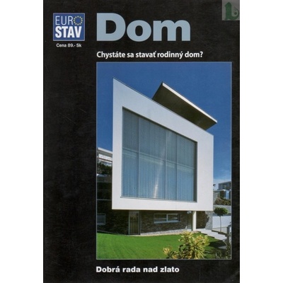 Dom - Chystáte sa stavať rodinný dom? - Slávka Havranová