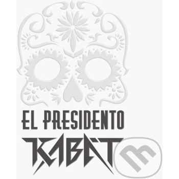 Kabát - El Presidento CD