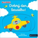 Dobrý den, letadélko!