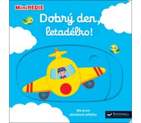 Dobrý den, letadélko!