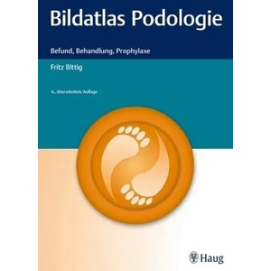 Bildatlas Podologie | Fritz Bittig (2016)