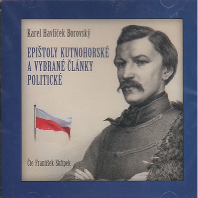Epištoly kutnohorské a vybrané články politické - Borovský Karel Havlíček