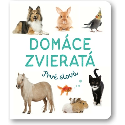 Domáce zvieratá Prvé slová