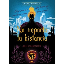 NO IMPORTA LA DISTANCIA. UN GIRO INESPERADO Disney