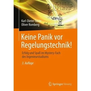 Keine Panik VOR Regelungstechnik! | Karl-Dieter Tieste, Oliver Romberg (ISBN: 9783658063474)