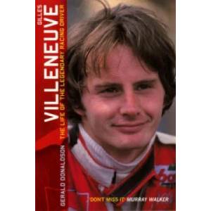 Gilles Villeneuve: The Life of the Legendary Racing Driver (2003)