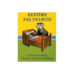 Bedtime for Frances | Russell Hoban, Garth Williams (ISBN: 9780064434515)