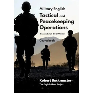 Military English Tactical and Peacekeeping Operations (ISBN: 9781097182381)