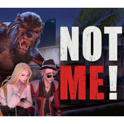 NOT ME