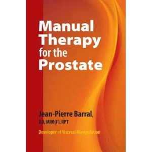 Manual Therapy for the Prostate | Jean-Pierre Barral (2010)