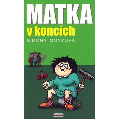 Monyová Simona - Matka v koncích