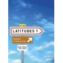 Latitudes 1 Exercices + CD