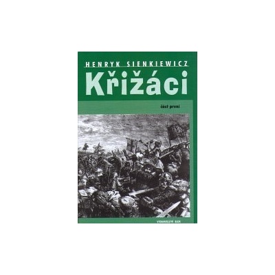 Křižáci I. Henry Sienkiewicz