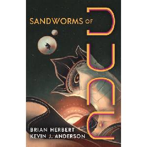 Sandworms of Dune (ISBN: 9781250388797)