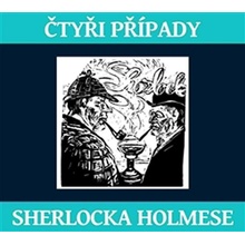 Čtyři případy Sherlocka Holmese - Arthur Conan Doyle