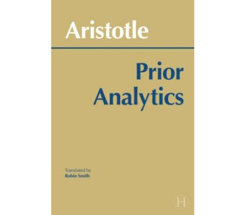 Prior Analytics - Aristotle