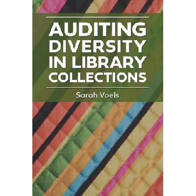 Auditing Diversity in Library Collections | Sarah Voels, Sarah Voels