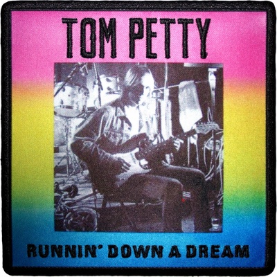 Nažehlovačka Tom Petty & The Heartbreakers - Runnin' Down A Dream