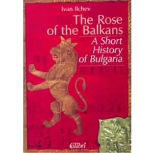 The rose of the Balkans (ISBN: 9789545293955)