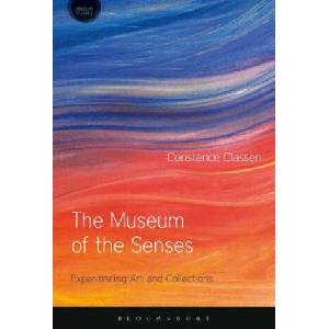 Museum of the Senses | Constance Classen, David Howes (ISBN: 9781474253796)