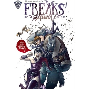 FREAKS SQUEELE V01 (ISBN: 9781962413640)