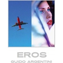 Guido Argentini: Eros