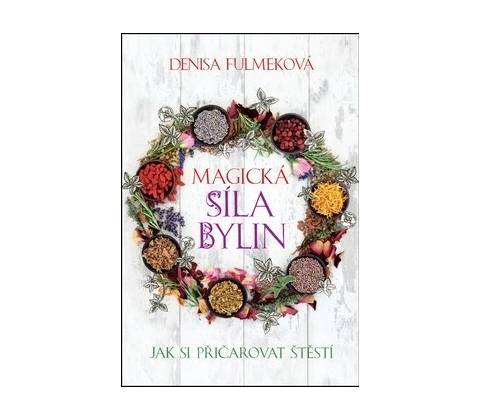 Magická síla bylin