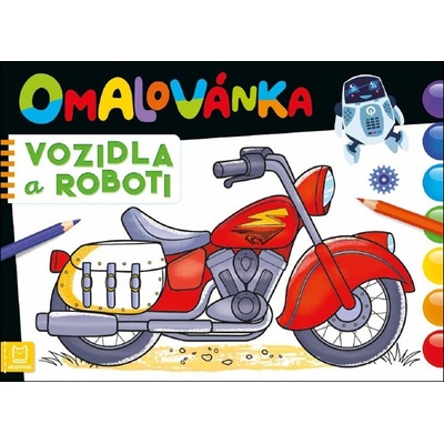 Omalovánka Vozidla a roboti Agnieszka Bator Aleksandra Paluchowska