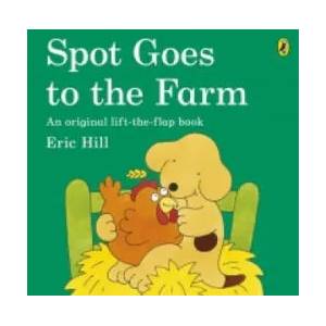 Spot Goes to the Farm | Eric Hill (2012)