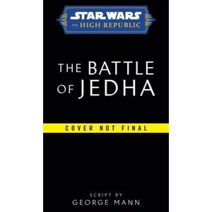 Star Wars: The Battle of Jedha (The High Republic) | Mann, George (ISBN: 9780593597897)