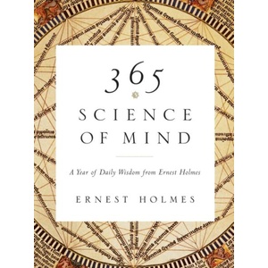 365 Science of Mind | Ernest Holmes (ISBN: 9781585426096)