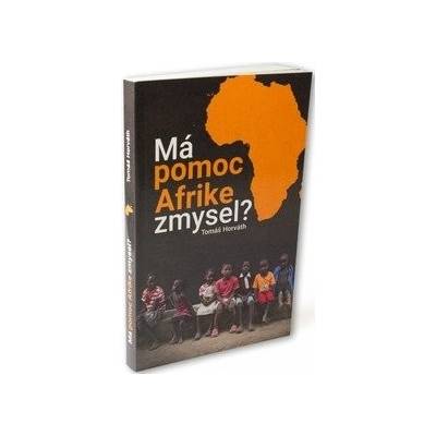 Má pomoc Afrike zmysel?