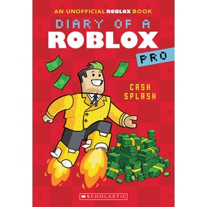 Cash Splash (Diary of a Roblox Pro #7: An Afk Book) | AVATAR ARI (ISBN: 9781339008639)