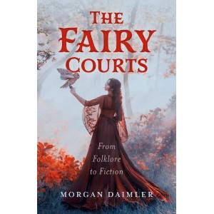 Fairy Courts, The | Morgan Daimler (ISBN: 9781803418384)