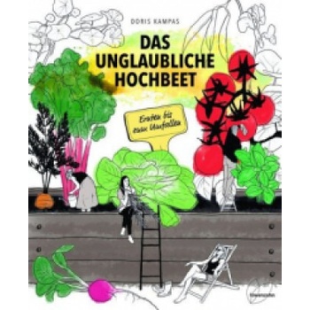 Das unglaubliche Hochbeet | Doris Kampas