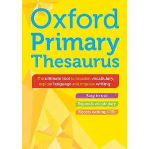 Oxford Primary Thesaurus (Hardback) | Oxford Dictionaries (ISBN: 9781382051569)