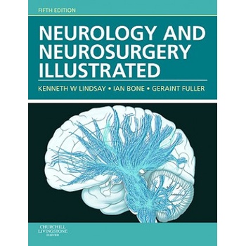 Neurology and Neurosurgery Illustrated - G. Fuller, I. Bone, K. W. Lindsay