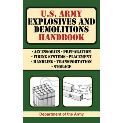 U.S. Army Explosives and Demolitions Handbook ArmyPaperback