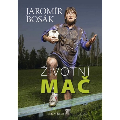 Životní mač - Jaromír Bosák