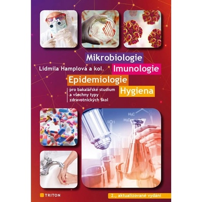 Mikrobiologie, imunologie, epidemiologie 2., aktualizované vydání - Lidmila Hamplová